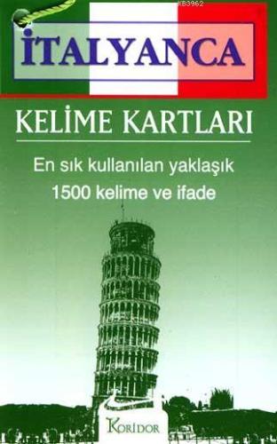 İtalyanca Kelime Kartları; En Sık Kullanılan Yaklaşık 1500 Kelime ve İfade