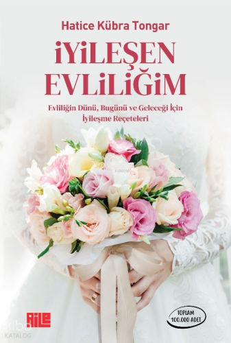 İyileşen Evliliğim Hatice Kübra Tongar