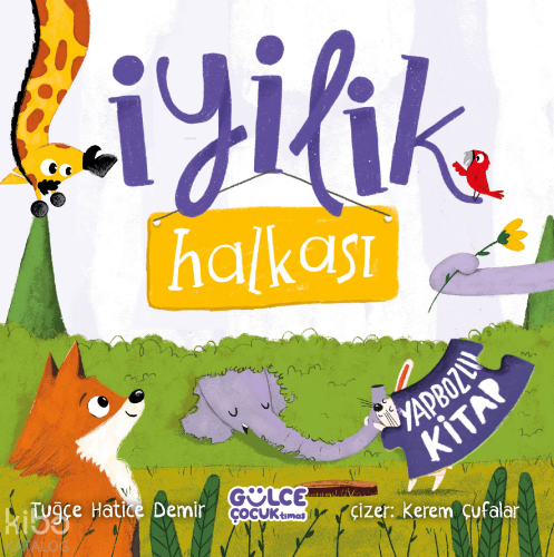 İyilik Halkası - (Yapbozlu Kitap) Tuğçe Hatice Demir