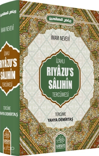 İzahlı Riyazu's Sâlıhîn Tercümesi İmam Nevevi