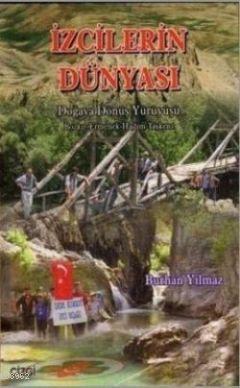 İzcilerin Dünyası; (Doğaya Dönüş Yürüyüşü Bozkır / Ermenek-Hadim-Taşkent)