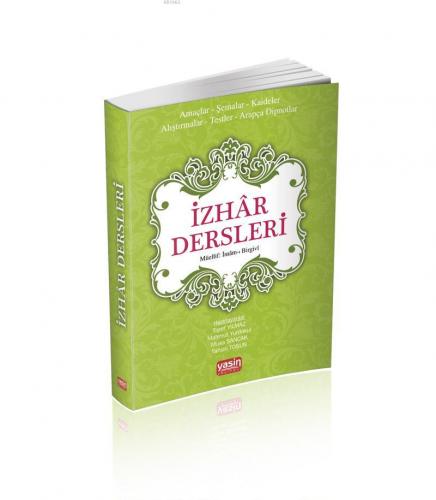 İzhar Dersleri; Amaçlar Şemalar, Kaideler,Alıştırmalar, Testler, Arapça Dipnotlar