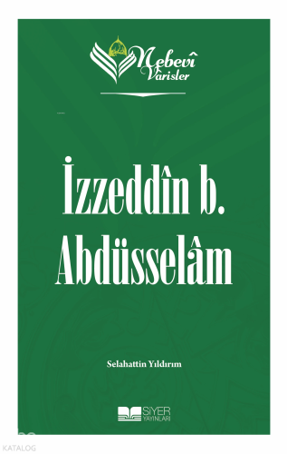 İzzeddin b. Abdüsselam;Nebevi Varisler Selahattin Yıldırım