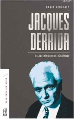 Jacques Derrida Kasım Küçükalp