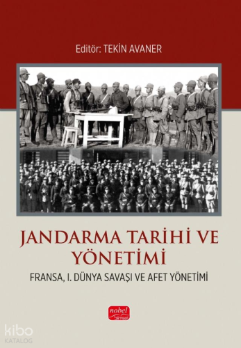 Jandarma Tarihi ve Yönetimi;Fransa, I. Dünya Savaşı ve Afet Yönetimi