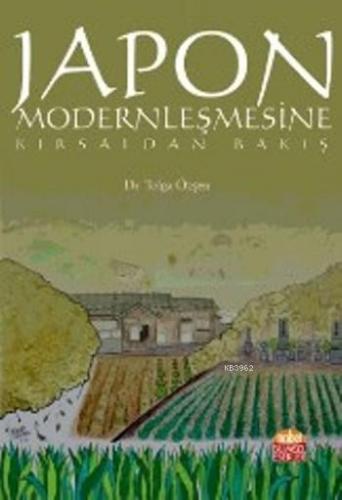 Japon Modernleşmesine Kırsaldan Bakış
