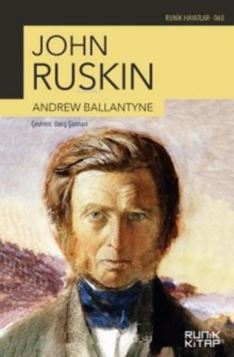 John Ruskin Andrew Ballantyne