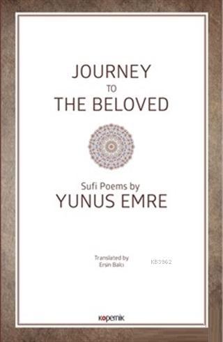 Journey to The Beloved Yunus Emre