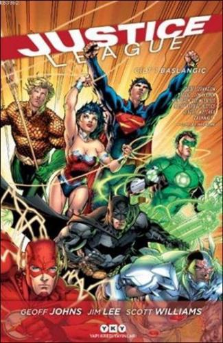 Justice League - Cilt 1: Başlangıç Geoff Johns