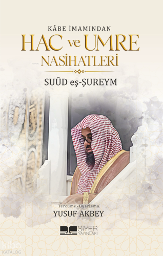 Kabe İmamından Hac ve Umre Nasihatleri Suud el-Şureym