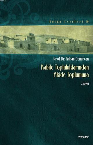 Kabile Topluluklarından Akide Toplumuna