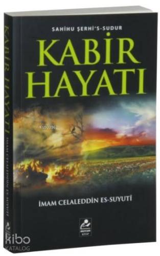 Kabir Hayatı; Sahihu Şerhi's-Sudur