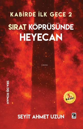 Kabirde İlk Gece 2;Sırat Köprüsünde Heyecan Seyit Ahmet Uzun