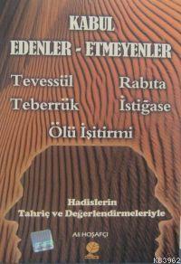 Kabul Edenler - Etmeyenler