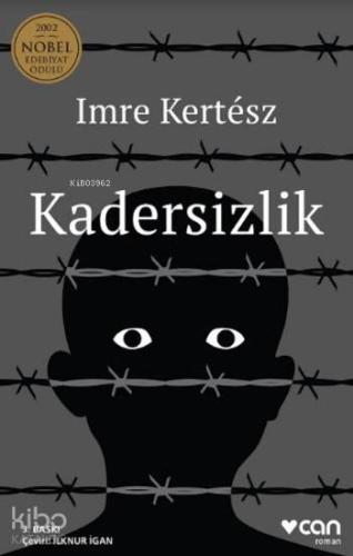 Kadersizlik Imre Kertesz (Imre Kertész)