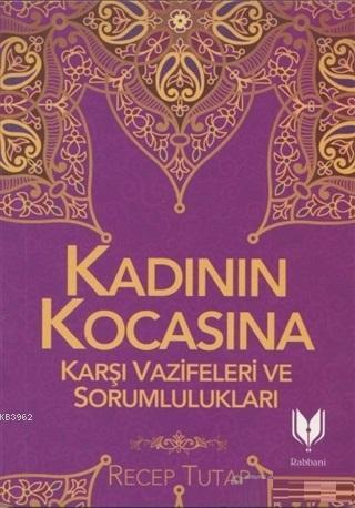 Kadının Kocasına Karşı Vazifeleri ve Sorumlulukları
