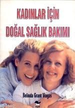 Kadınlar İçin Doğal Sağlık Bakımı