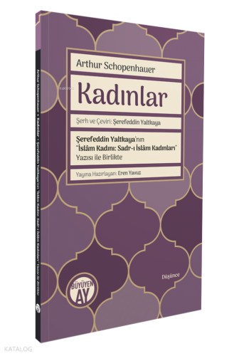 Kadınlar;-Şerefeddin Yaltkaya’nın “İslâm Kadını: Sadr-ı İslâm Kadınlar