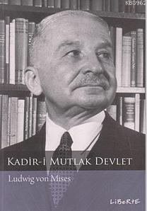 Kadir-i Mutlak Devlet; Totaliter Devlet ve Topyekün Savaşın Yükselişi
