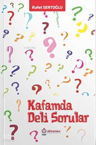 Kafamda Deli Sorular