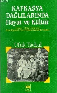 Kafkasya Dağlılarında Hayat ve Kültür