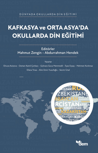 Kafkasya ve Orta Asya’da Okullarda Din Eğitimi Mahmut Zengin