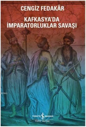 Kafkasya'da İmparatorluk Savaşı
