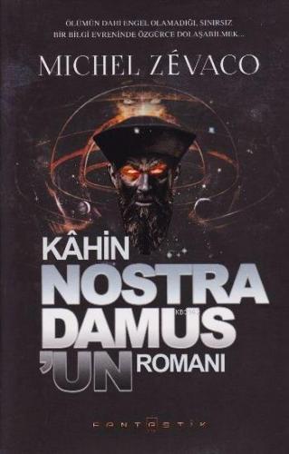 Kâhin Nostra Damus'un Romanı (Ciltli) Michel Zevaco