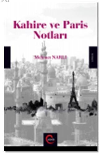 Kahire ve Paris Notları Mehmet Narlı