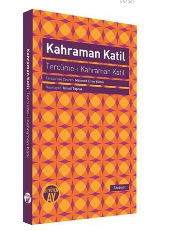 Kahraman Katil; Tercüme-i Kahraman Katil