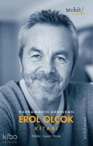 Kahramanın Ardından Erol Olçok Kitabı
