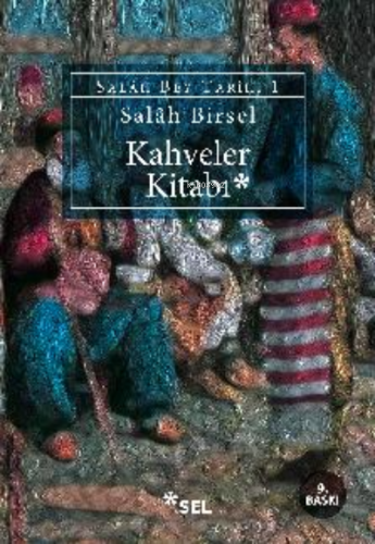 Kahveler Kitabı Salah Birsel