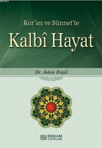 Kalbî Hayat Adem Ergül