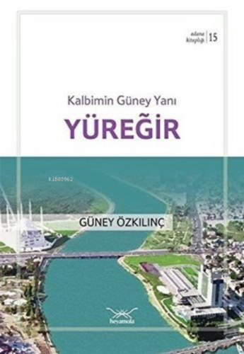 Kalbimin Güney Yanı Yüreğir