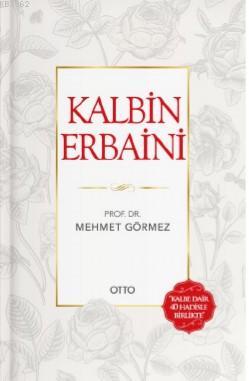 Kalbin Erbaini Mehmet Görmez