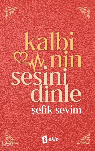 Kalbinin Sesini Dinle
