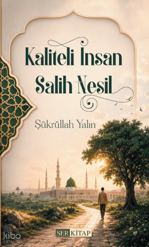 Kaliteli İnsan Salih Nesil