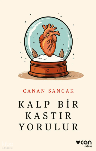 Kalp Bir Kastır Yorulur