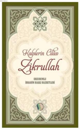 Kalplerin Cilası Zikrullah