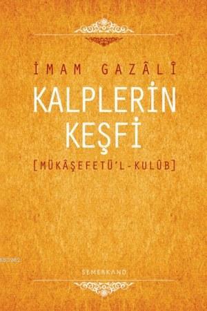 Kalplerin Keşfi (Ciltli); Mükaşefetü'l - Kulub
