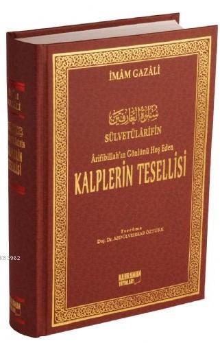 Kalplerin Tesellisi (Şamua); Sülvetülarifin/Arifibillah'ın Gönlünü Hoş