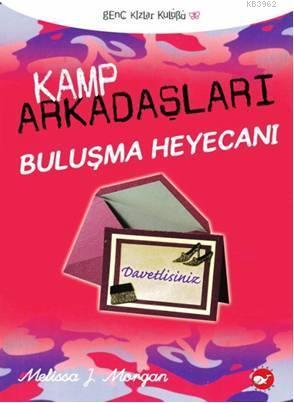 Kamp Arkadaşları 6; Buluşma Heyecanı