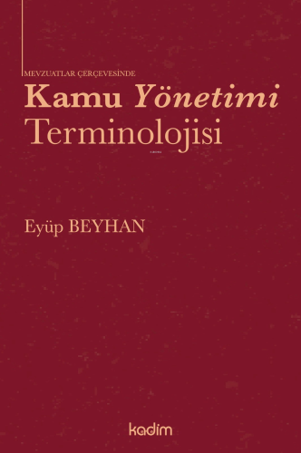 Kamu Yönetimi Terminolojisi Eyüp Beyhan