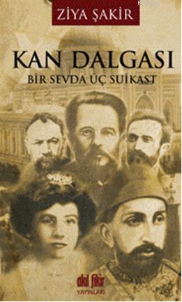 Kan Dalgası; Bir Sevda Üç Suikast
