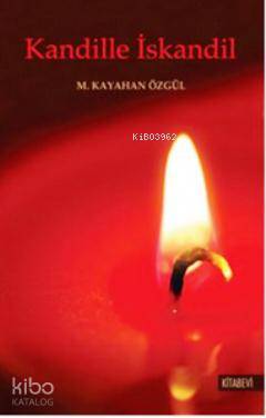 Kandille İskandil M. Kayahan Özgül