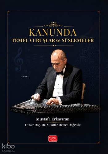 Kanunda Temel Vuruşlar ve Süslemeler Mustafa Erkayıran