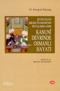 Kanuni Devrinde Osmanlı Hayatı M. Ertuğrul Düzdağ