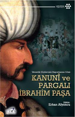 Kanuni ve Pargalı İbrahim Paşa Komisyon