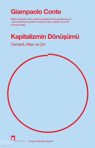 Kapitalizmin Dönüşümü;Osmanlı, Mısır ve Çin Kolektif