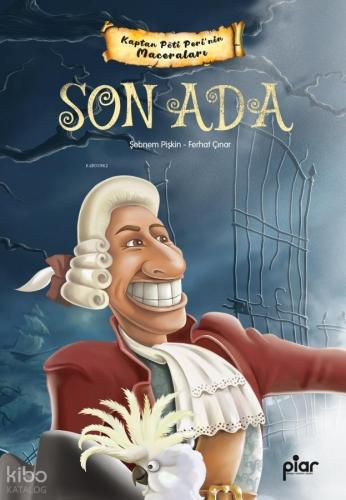 Kaptan Pöti Peri'nin Maceraları - Son Ada Şebnem Pişkin